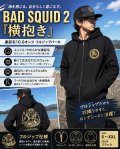 BAD SQUID 2 『横抱き』 裏起毛10.0オンス / フルジップパーカ（黒金）